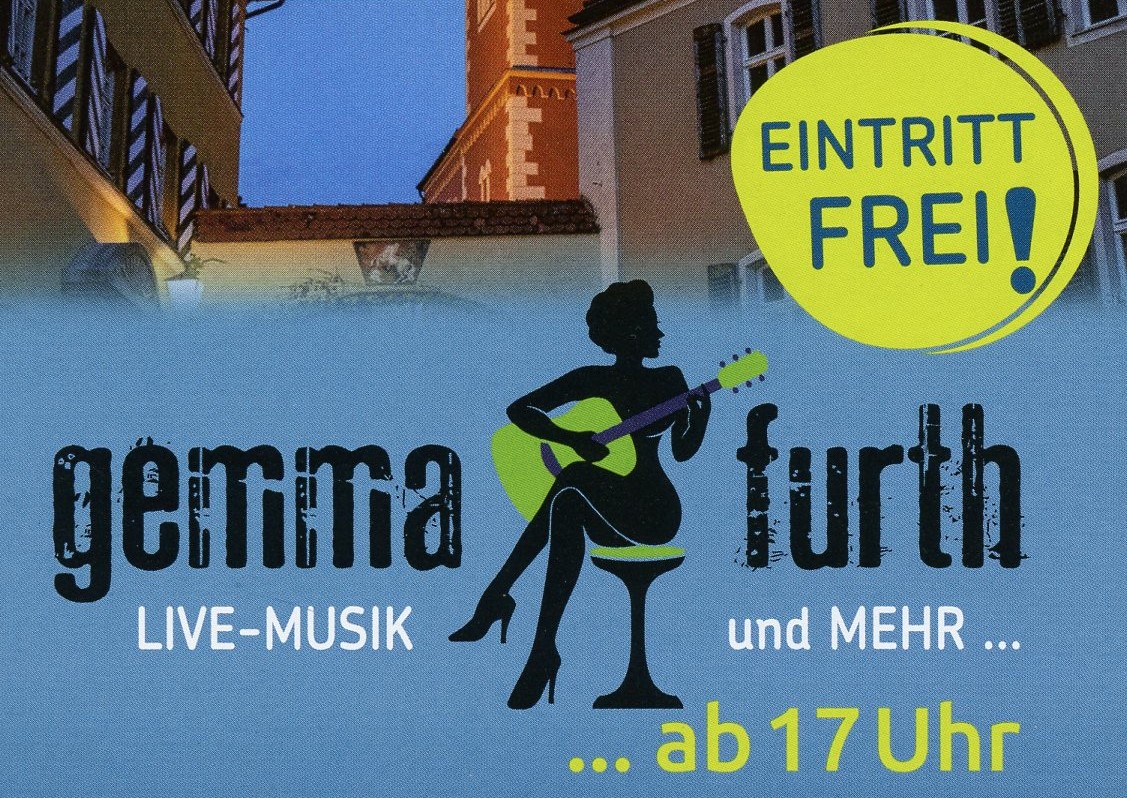 Zur Pressemitteilung: „gemma furth“ – Live-Musik und mehr